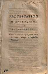 Protestation de Cinq cent curésde Bretagne (adressée à l'Assemblée Nationale - 1790)