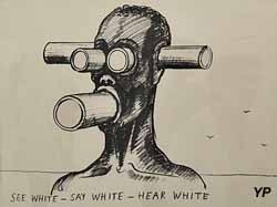 Voit blanc, parle blanc, entend blanc - projet pour Amnesty International (Tomi Ungerer, 1987)