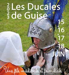 Les Ducales de Guise, une fête médiévale et familiale