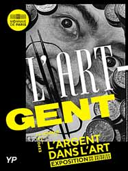 Exposition L'Argent dans l'Art (doc. Monnaie de Paris)