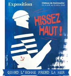 Exposition temporaire 2026 - Hissez Haut ! (Ville de Noirmoutier-en-l&rsquo;Ile)