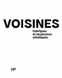 Voisines Fabriques et Ressources artistiques (Voisines)